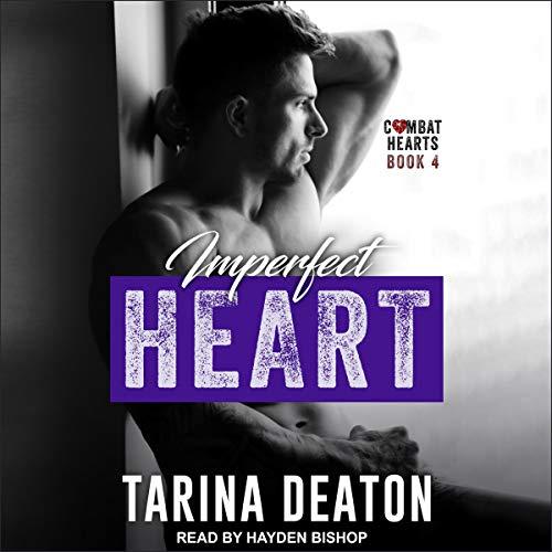 Imperfect Heart [Combat Hearts Series, Book 4] - Tarina Deaton