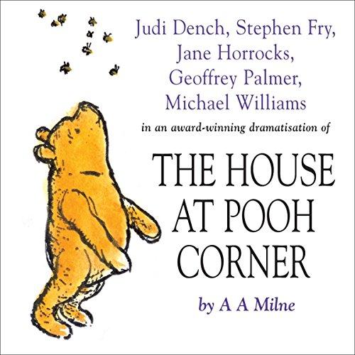 The House at Pooh Corner (Dramatised) - A.A. Milne