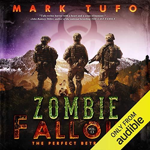 Zombie Fallout 13 - The Perfect Betrayal - Mark Tufo