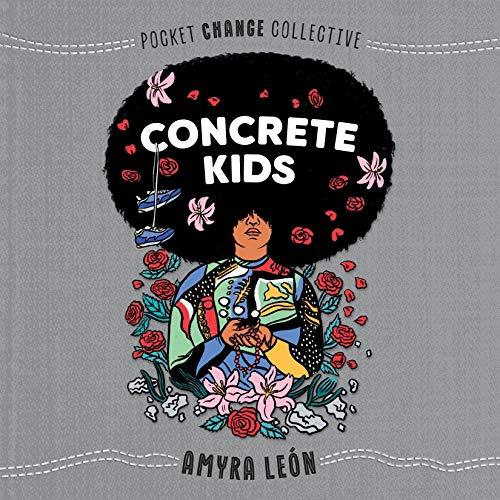 Concrete Kids - Amyra Len
