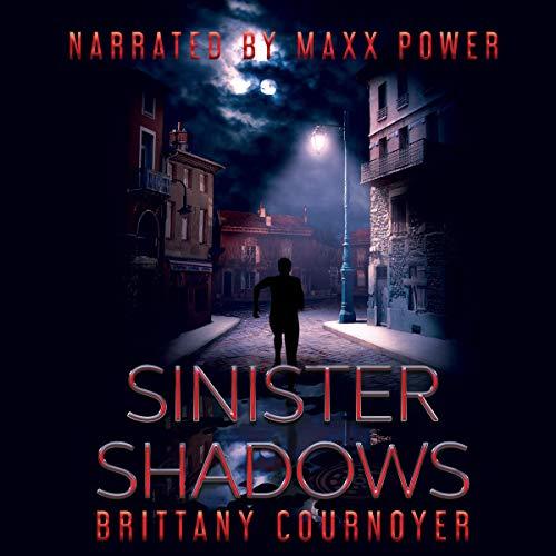 Sinister Shadows - Brittany Cournoyer
