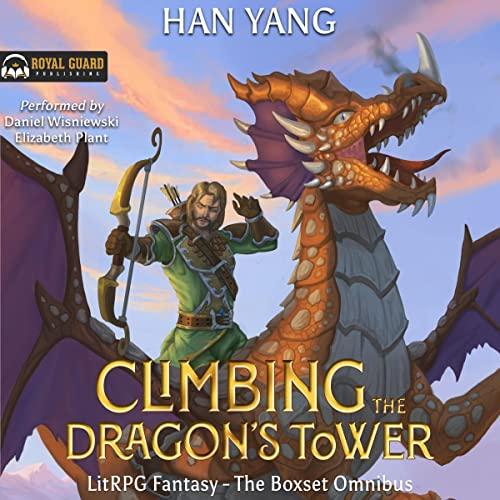 Climbing the Dragons Tower: The Box Set Omnibus book 1 to 3 - HAN YANG