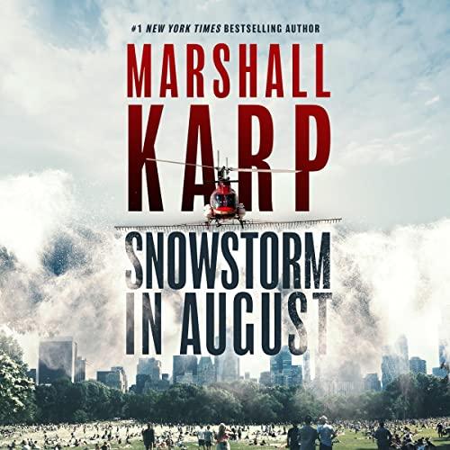Snowstorm in August - Marshall Karp