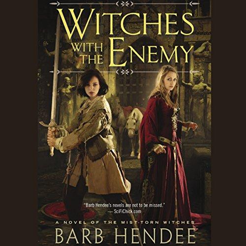 Witches With the Enemy [Mist-Torn Witches 03] - Barb Hendee