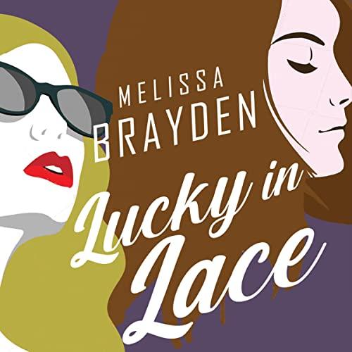 Lucky in Lace - Melissa Brayden