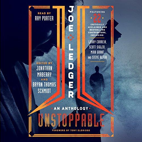 Joe Ledger: Unstoppable - Jonathan Maberry, Bryan Thomas Schmidt
