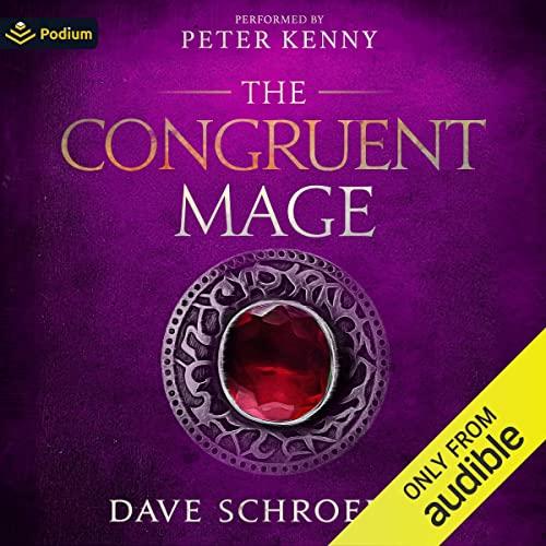 Congruent Mage - Book 6 - The Congruent Mage - Dave Schroeder