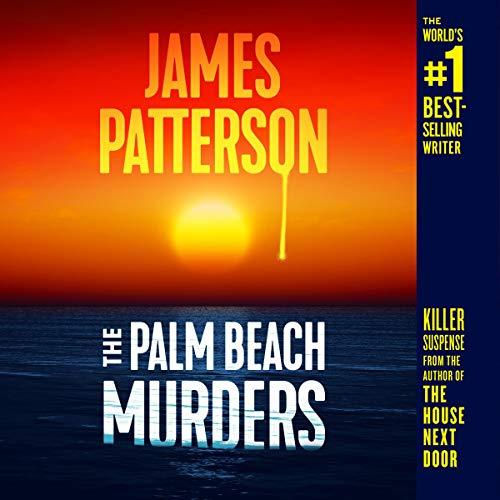 The Palm Beach Murders - James Patterson