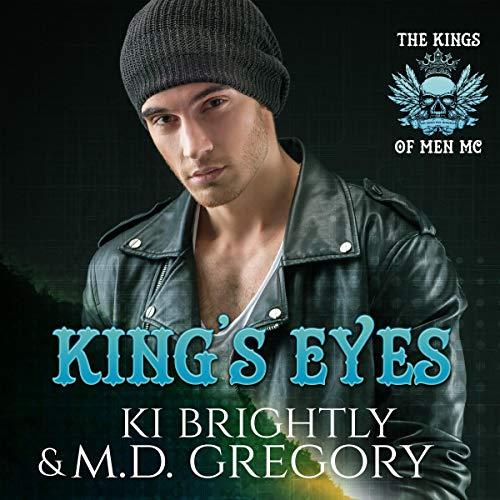 Kings Eyes (The Kings of Men MC, Book 2) - Ki Brightly, M.D. Gregory