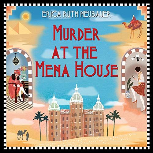 Murder at the Mena House (Jane Wunderly Mystery, Book 1) - Erica Ruth Neubauer
