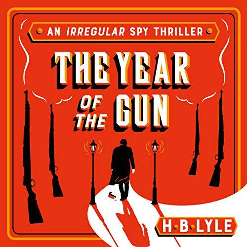 The Year of the Gun - H.B. Lyle