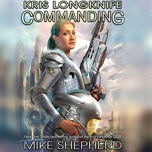 Commanding: Kris Longknife, Book 17 - Mike Shepherd