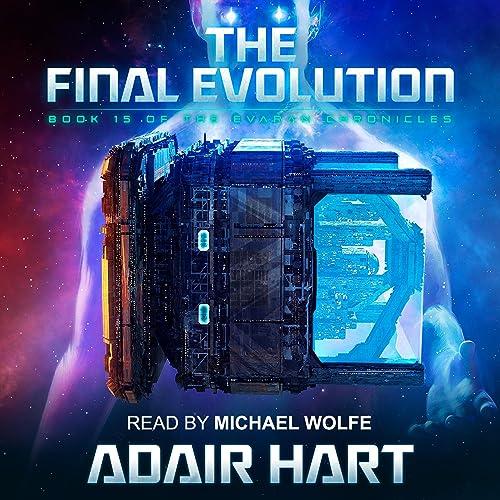 The Final Evolution (The Evaran Chronicles #15) - Adair Hart
