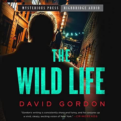 The Wild Life (Joe Brody #4) - David Gordon