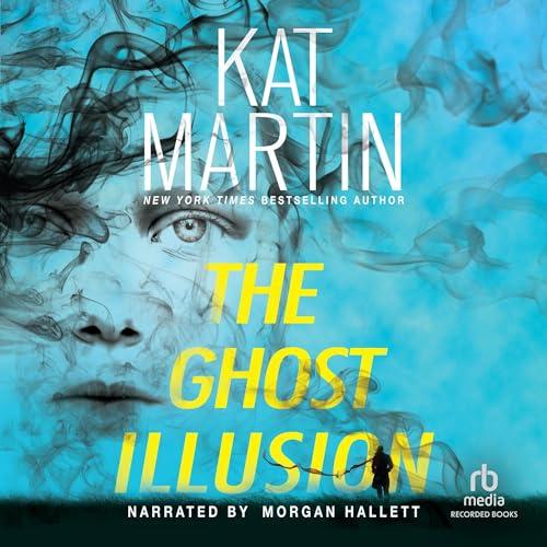 The Ghost Illusion - Kat Martin