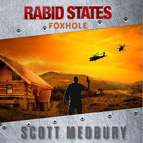 Fox Hole (Rabid States Book 3) - Scott Medbury
