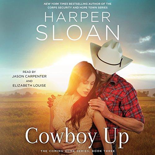 Cowboy Up (The Coming Home Series) Bk 3 - Harper Sloan