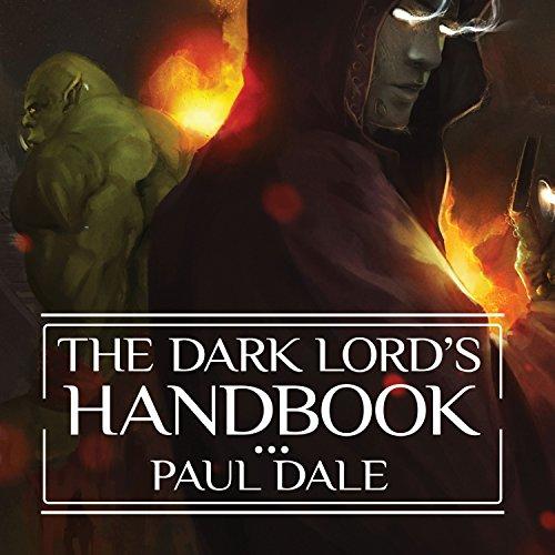 The Dark Lords Handbook - Paul Dale