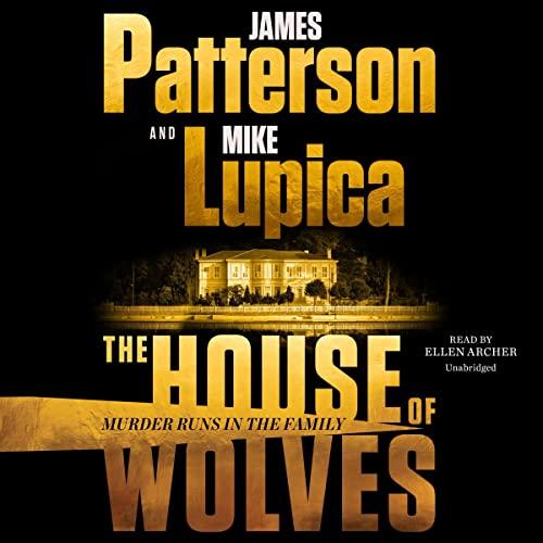 The House of Wolves (House of Wolves 01) - James Patterson , Mike Lupica