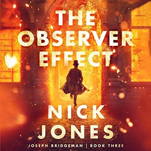 The Observer Effect (Joseph Bridgeman #3) - Nick Jones