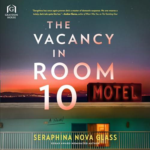 The Vacancy in Room 10 - Seraphina Nova Glass