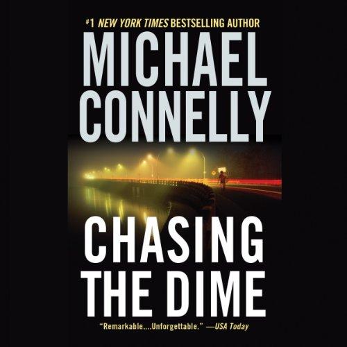 Chasing the Dime - Michael Connelly