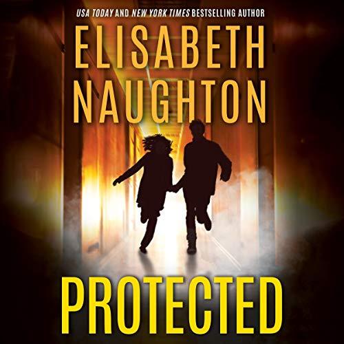 Protected [Deadly Secrets 03] - Elisabeth Naughton