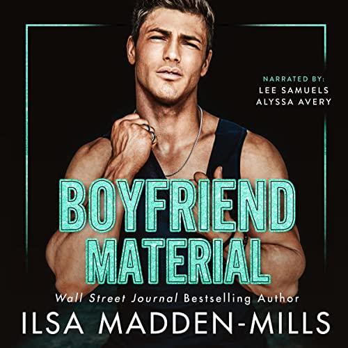 Boyfriend Material (Hawthorne University #2) - Ilsa Madden-Mills
