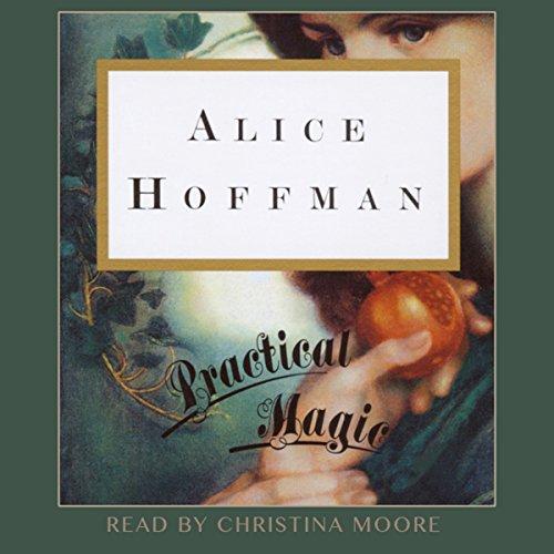 Practical Magic - Alice Hoffman