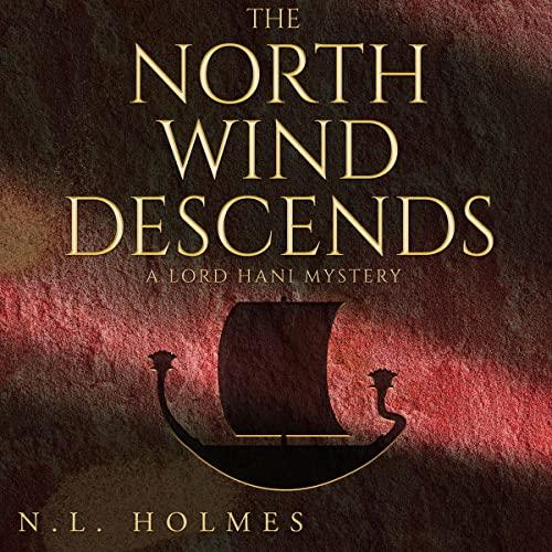 The North Wind Descends - N. L. Holmes