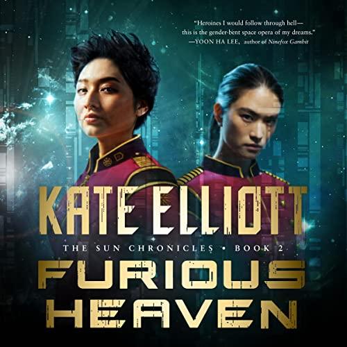 Sun Chronicles #2: Furious Heaven - Kate Elliott