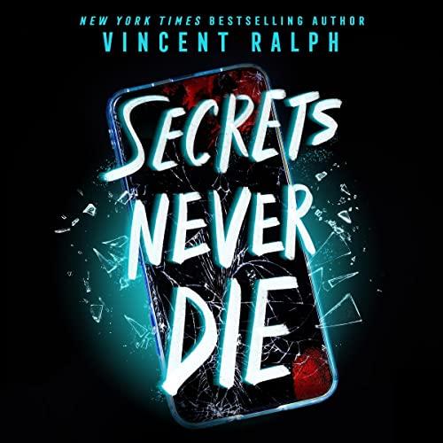 Secrets Never Die - Vincent Ralph