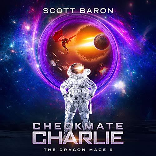 Checkmate Charlie - The Dragon Mage, Book 9 - Scott Baron
