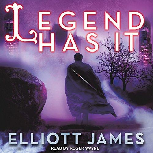 Legend Has It (Pax Arcana #5) - Elliott James