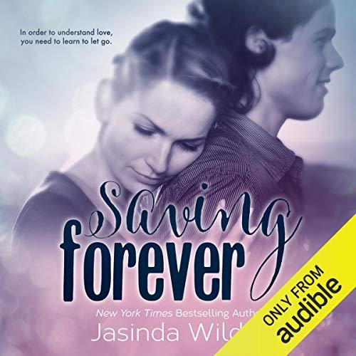 Saving Forever [The Ever Trilogy, Book 3] - Jasinda Wilder