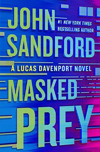 Masked Prey Masked Prey (Lucas Davenport #30) by John Sandford - John Sandford
