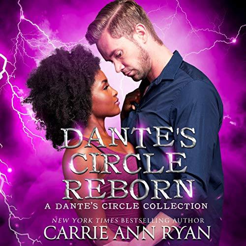 Dantes Circle Reborn - Carrie Ann Ryan