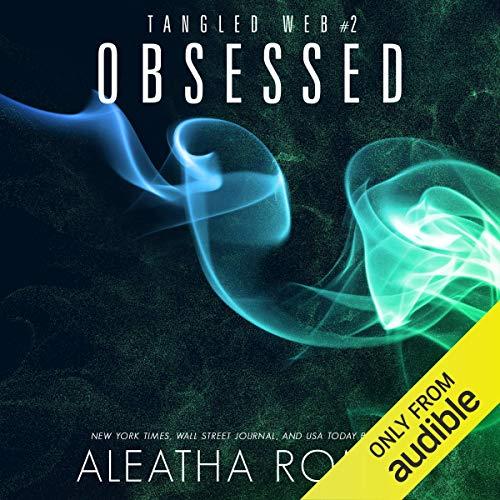 Obsessed - Aleatha Romig