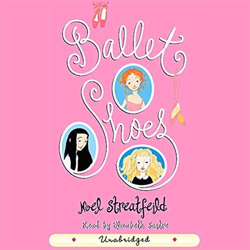 Ballet Shoes - Noel Streatfeild