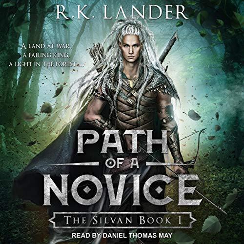 Path of a Novice, The Silvan Series Book 1 - R.K. Lander