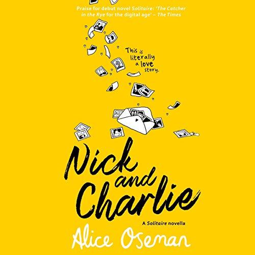 Nick and Charlie (Solitaire 1.5) - Alice Oseman