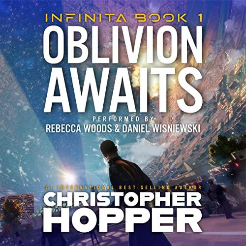 Oblivion Awaits Infinita, Book 1 - Christopher Hopper