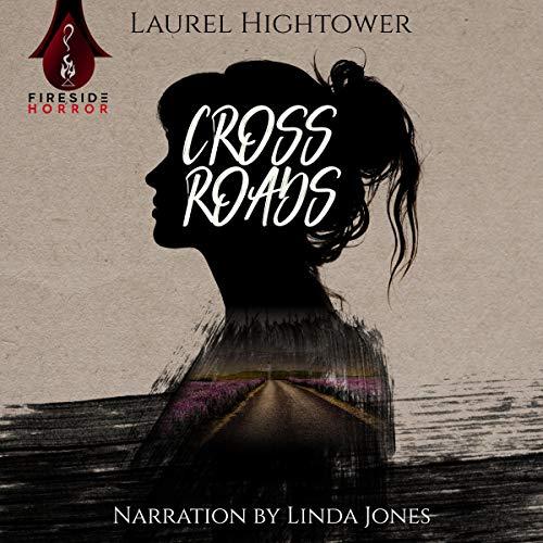 Crossroads - Laurel Hightower