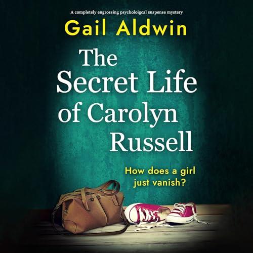 The Secret Life of Carolyn Russell - Gail Aldwin