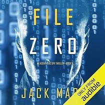 File Zero (Agent Zero Spy Thriller #5) - Jack Mars