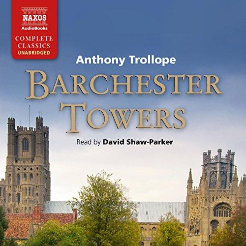 Barchester Towers, Chronicles of Barsetshire 2 - Anthony Trollope