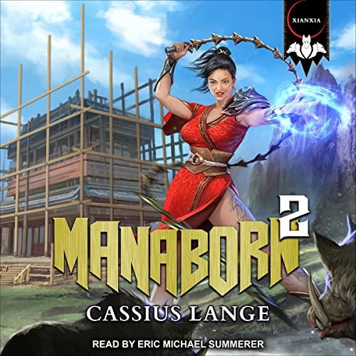 [INCOMPLETE, MISSING 1H] Manaborn 2: Manaborn Series, Book 2 - Cassius Lange