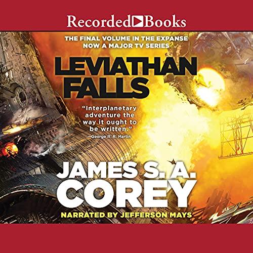 The Expanse 9 - Leviathan Falls - James S.A. Corey