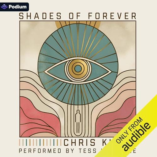 Shades of Forever - Chris Kluwe
