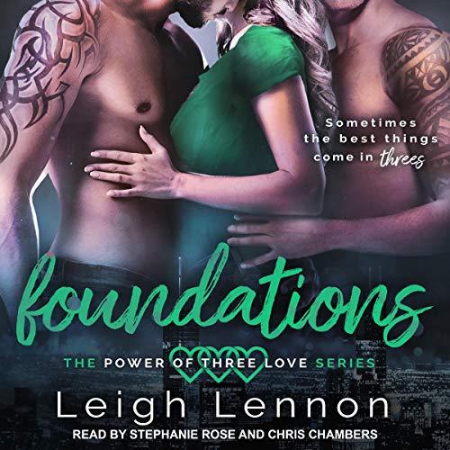 Foundations (Power of Three Love) Bk 1 - Leigh Lennon